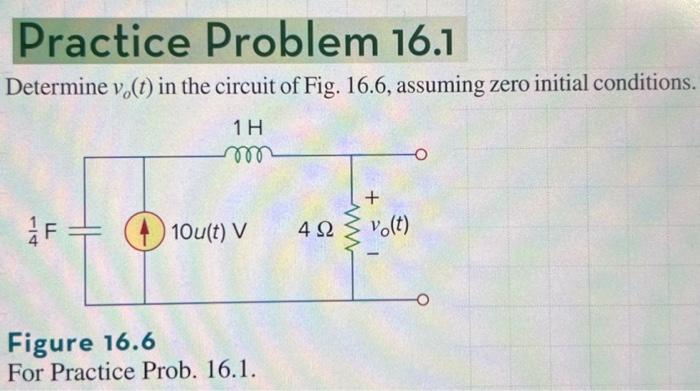 Solved Practice Problem 16.1 Determine vo(t) in the circuit | Chegg.com