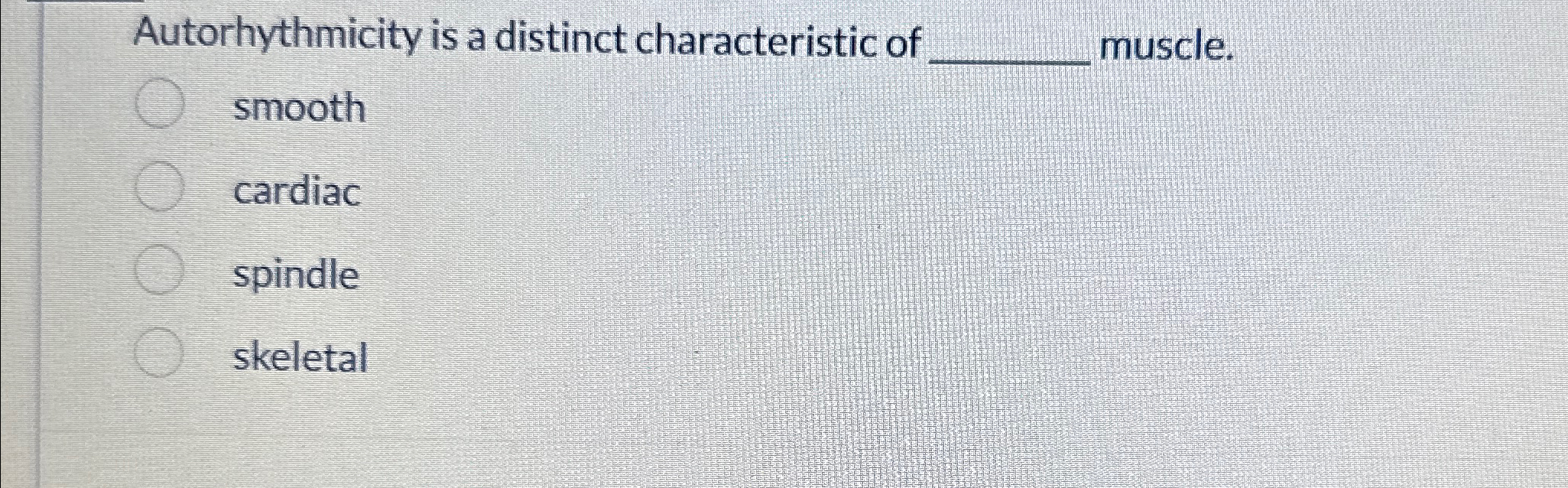 Solved Autorhythmicity is a distinct characteristic of | Chegg.com