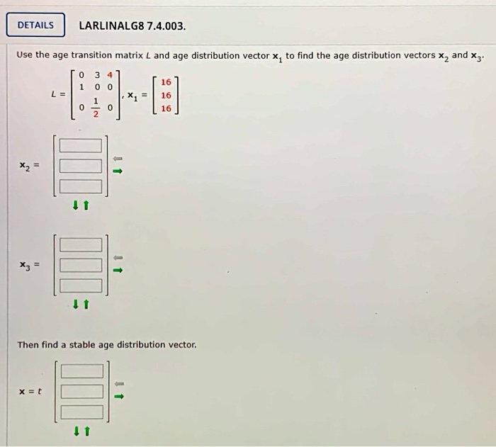 Solved DETAILS LARLINALG8 7.4.003. Use the age transition | Chegg.com