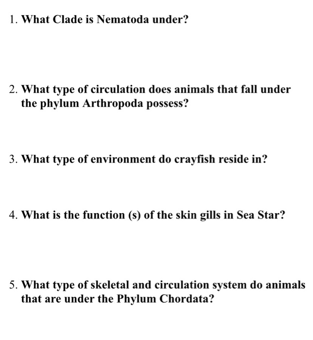 Solved 1. What Clade is Nematoda under? 2. What type of 