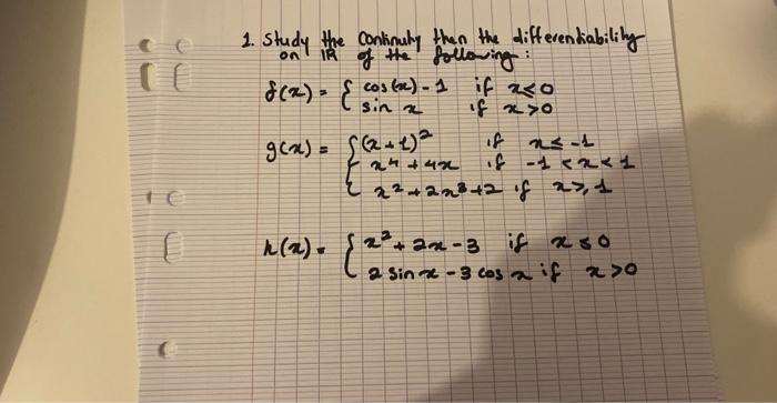 2. Study the Continuly then the differenkiability on the of the following: \[ \begin{array}{l} f(x)=\left\{\begin{array}{ll}