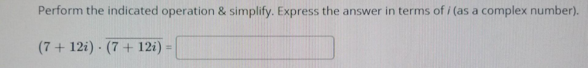 Solved Perform The Indicated Operation Simplify Express Chegg Solved Perform The Indicated Operation Simplify Express Chegg