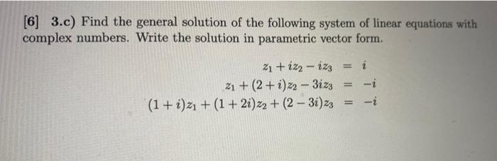 Solved [6] 3.c) Find the general solution of the following | Chegg.com