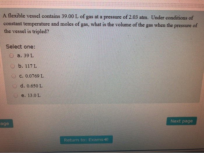 Solved A Flexible Vessel Contains 39.00 L Of Gas At A | Chegg.com