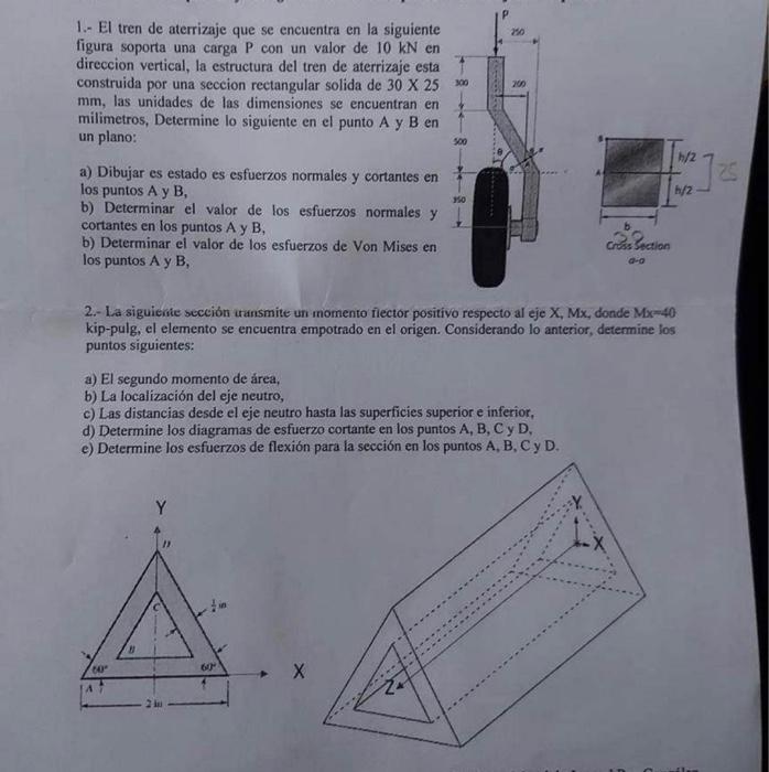 1.- El tren de aterrizaje que se encuentra en la siguiente figura soporta una carga \( \mathrm{P} \) con un valor de \( 10 \m