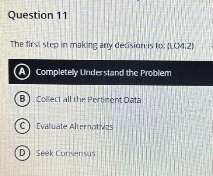 Solved The first step in making any decision is to: (LO4.2) | Chegg.com