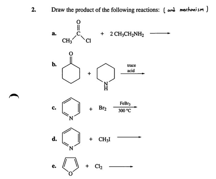 Solved 2. Draw the product of the following reactions: ( and | Chegg.com