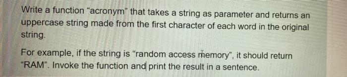 Solved Write a function "acronym" that takes a string as | Chegg.com