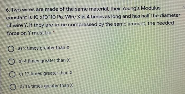 Solved 6. Two wires are made of the same material, their | Chegg.com