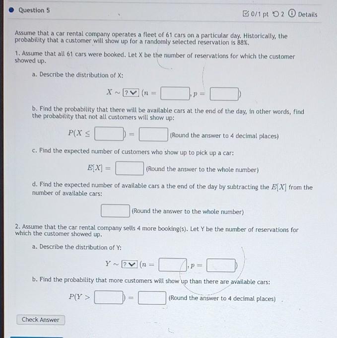 Solved Question 5 Assume That A Car Rental Company Operates | Chegg.com