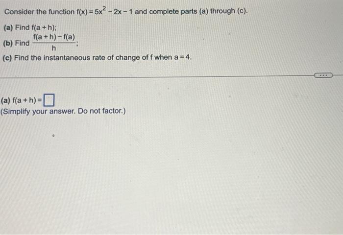 Solved Consider the function f(x)=5x2−2x−1 and complete | Chegg.com
