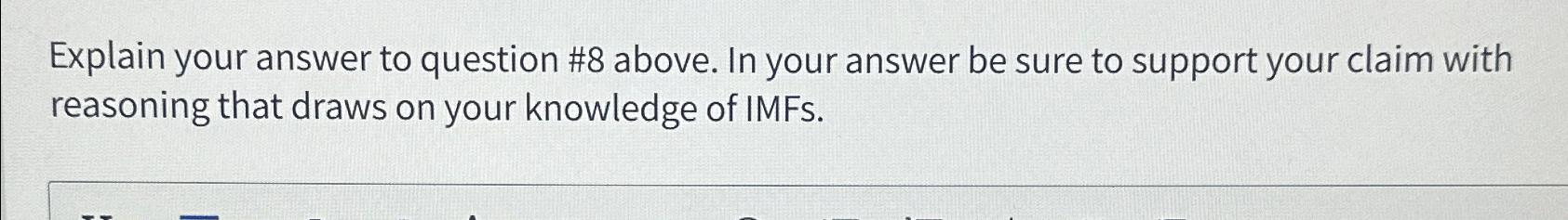 Solved Explain your answer to question #8 ﻿above. In your | Chegg.com
