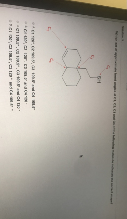 Solved Question 11 Which Set Of Approximate Bond Angles A Chegg Com