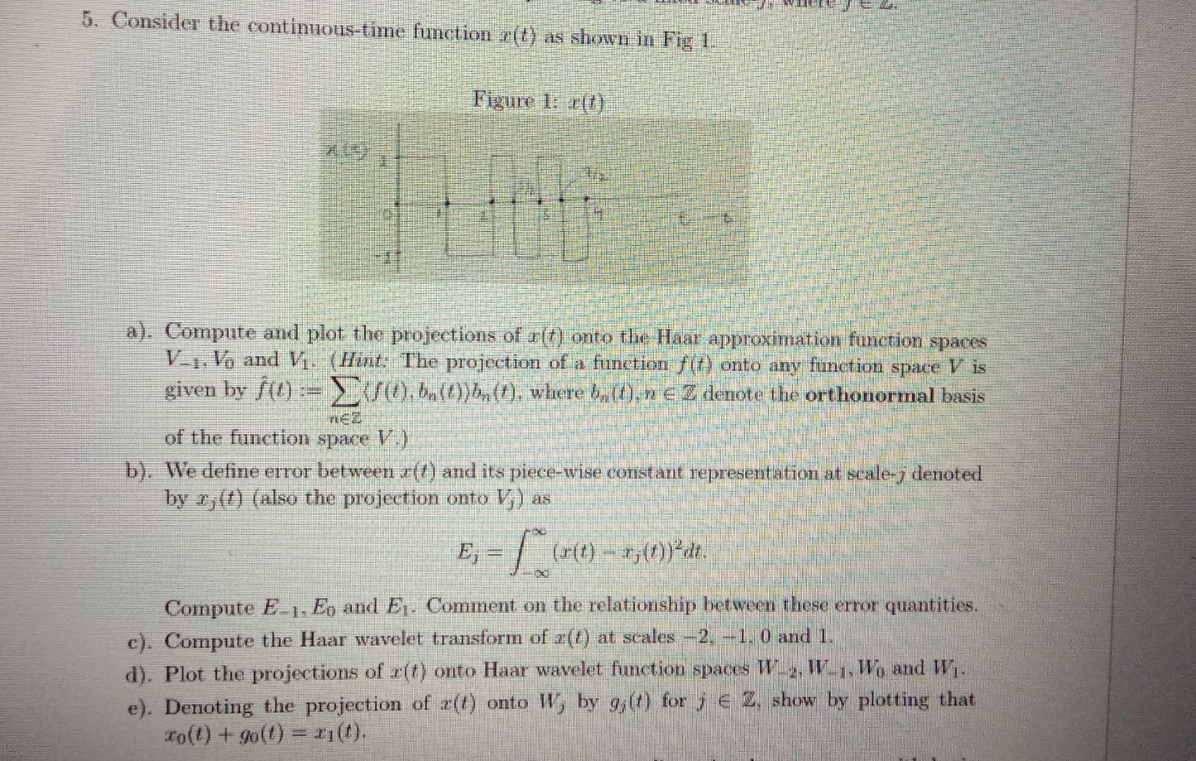 5. Consider the continuoustime function r(t) as