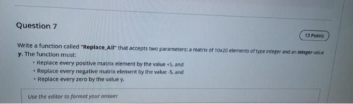 Solved Question 7 13 Points Write a function called "Replace | Chegg.com