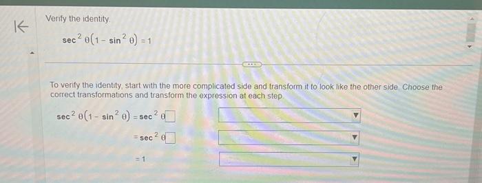 Solved Verify the identity. sec2θ(1−sin2θ)=1 To verify the | Chegg.com