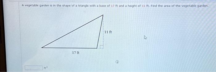 Solved A vegetable garden is in the shape of a triangle with | Chegg.com