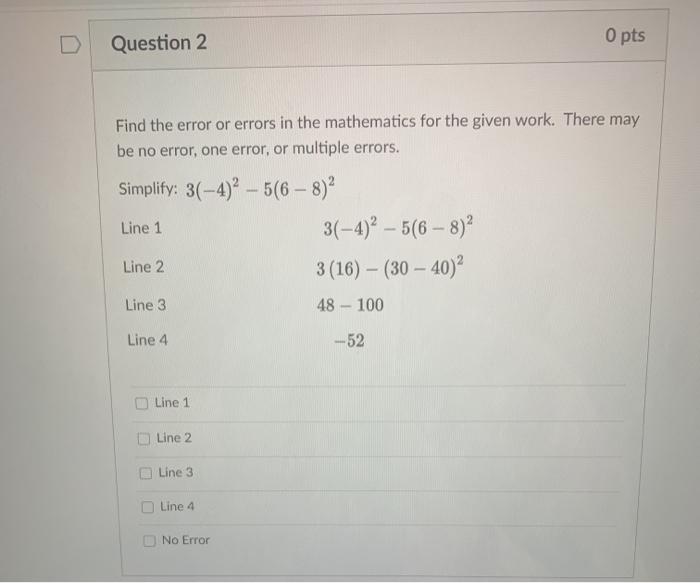 Solved Question 2 O pts Find the error or errors in the | Chegg.com