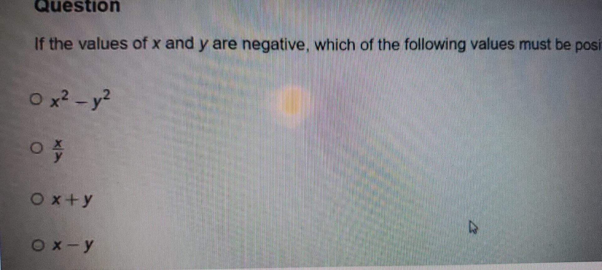 Solved Question If the values of x and y are negative, which | Chegg.com