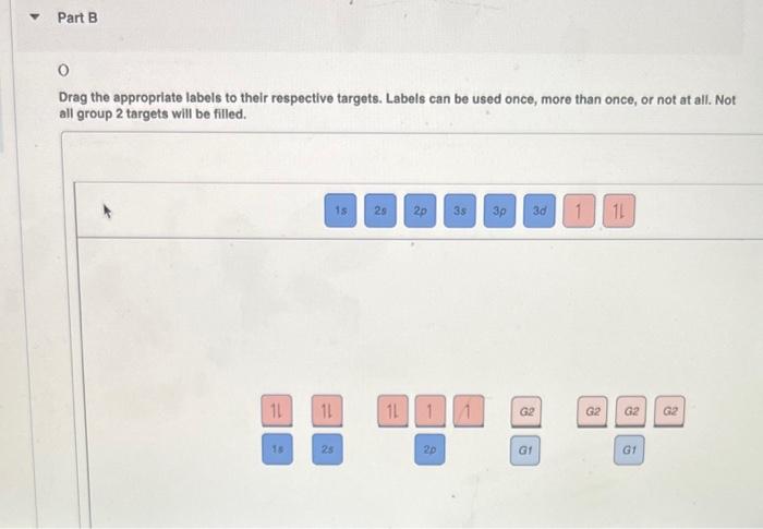 Drag the appropriate labels to their respective targets. Labels can be used once, more than once, or not at all. Not all grou