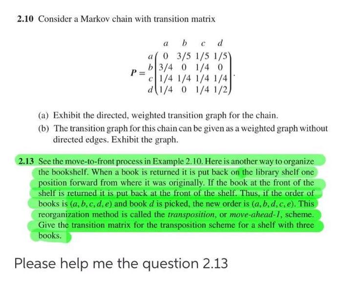 Solved 2.10 Consider a Markov chain with transition matrix a | Chegg.com