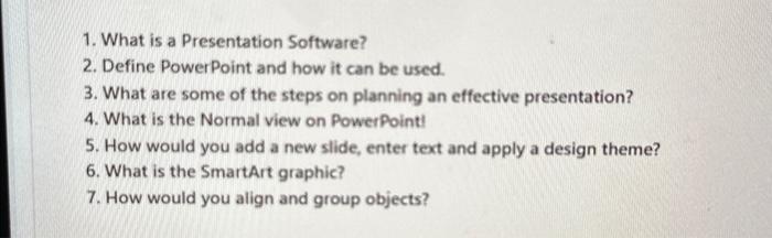 1. What is a Presentation Software? 2. Define | Chegg.com