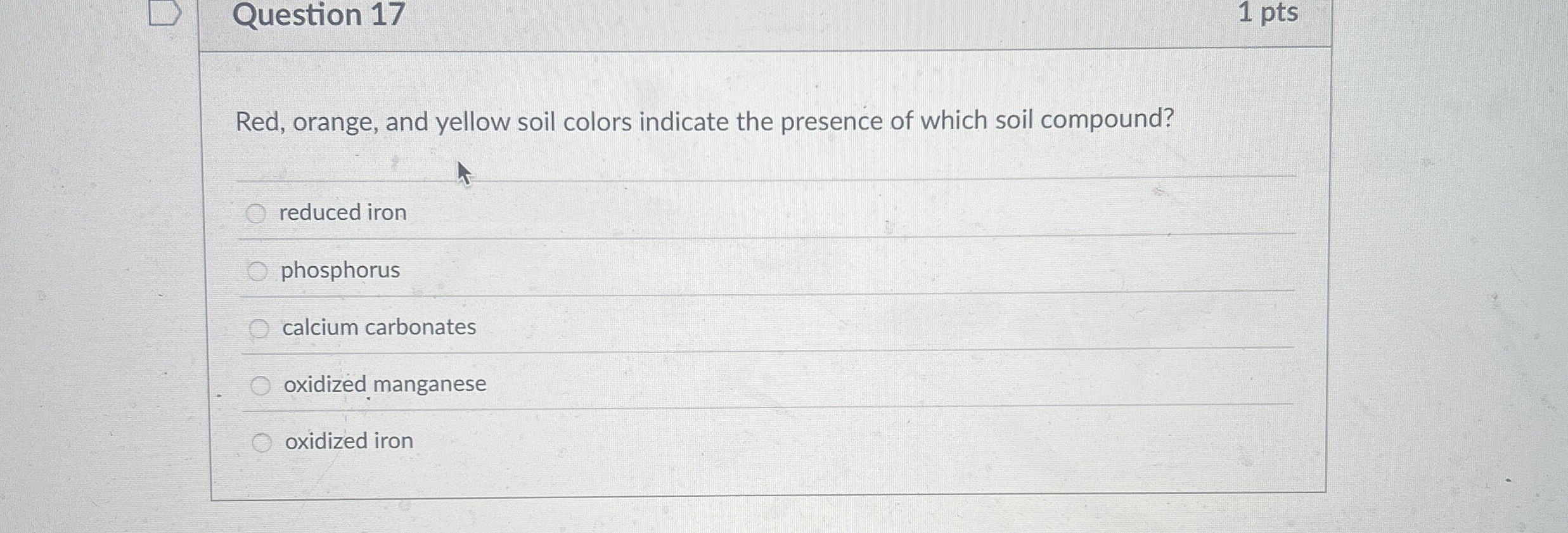 Solved Question 17Red, orange, and yellow soil colors