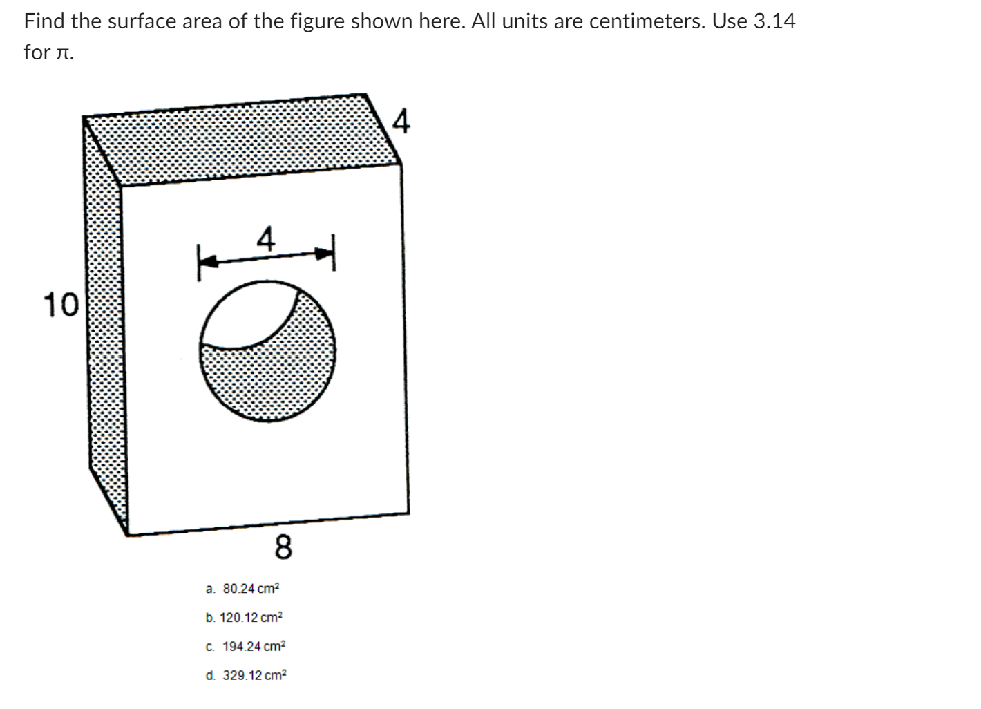 Solved Find the surface area of the figure shown here. All | Chegg.com
