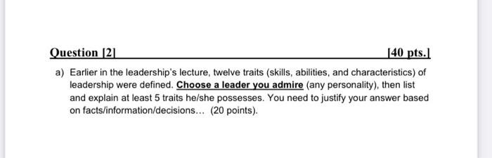 Question 21 40 Pts A Earlier In The Leadership S Chegg Com