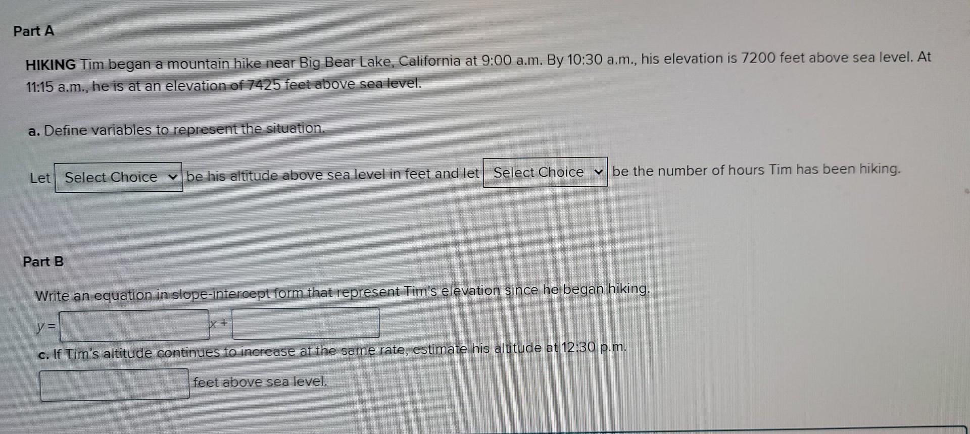 Benjamin Hiking Math Question Solved HIKING Tim began a mountain hike near Big Bear Lake, | Chegg.com