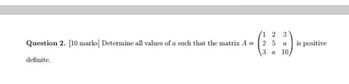 Solved 3 11 2 Question 2. [10 marks] Determine all values of | Chegg.com