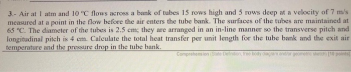 Solved 3.- Air at 1 atm and 10 °C flows across a bank of | Chegg.com