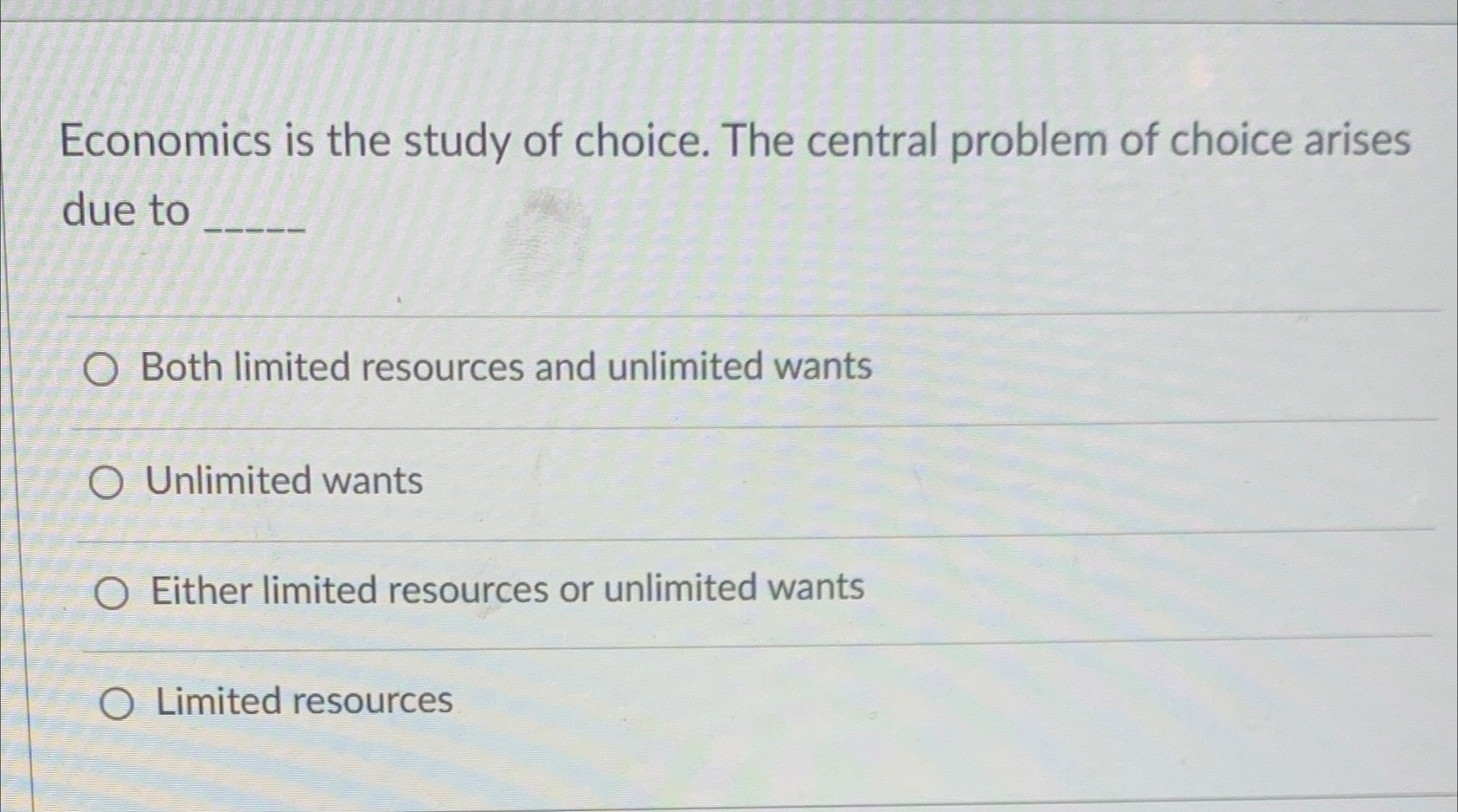 Solved Economics is the study of choice. The central problem | Chegg.com