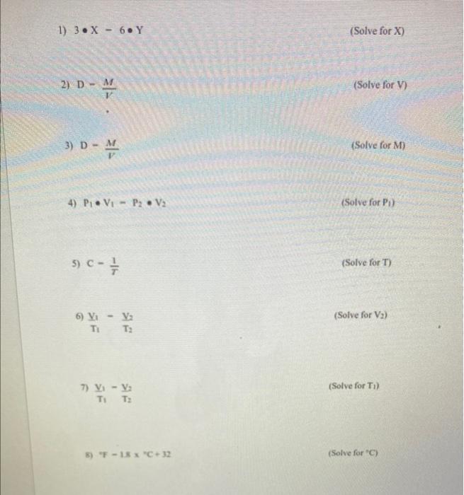 Solved 1) 3⋅X−6⋅Y (Solve for X) 2) D=JM (Solve for V) 3)