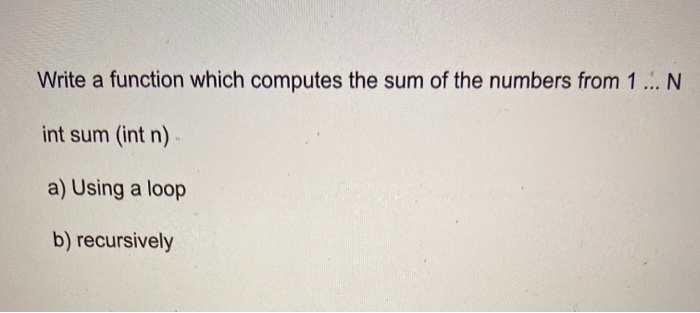 Solved Write a function which computes the sum of the | Chegg.com