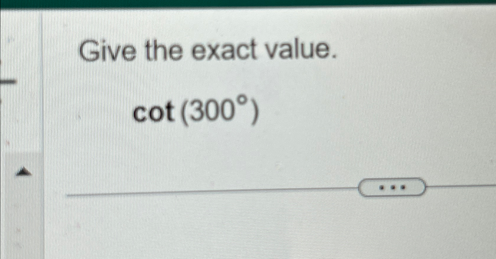 what is the exact value of cot 300