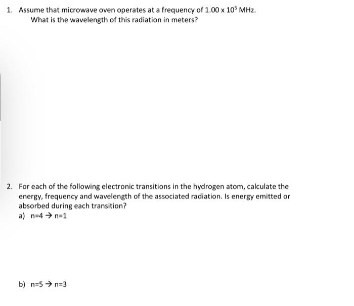 Solved 1. Assume that microwave oven operates at a frequency