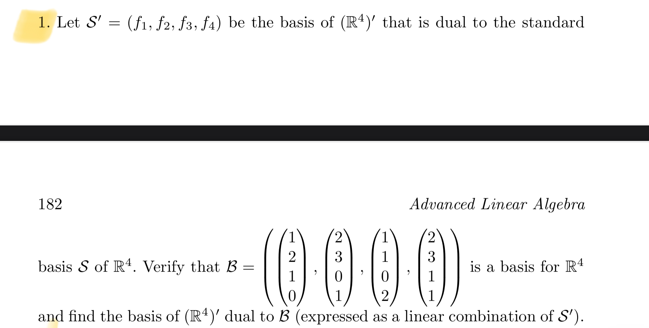 Solved Let S'=(f1,f2,f3,f4) ﻿be the basis of (R4)' ﻿that is