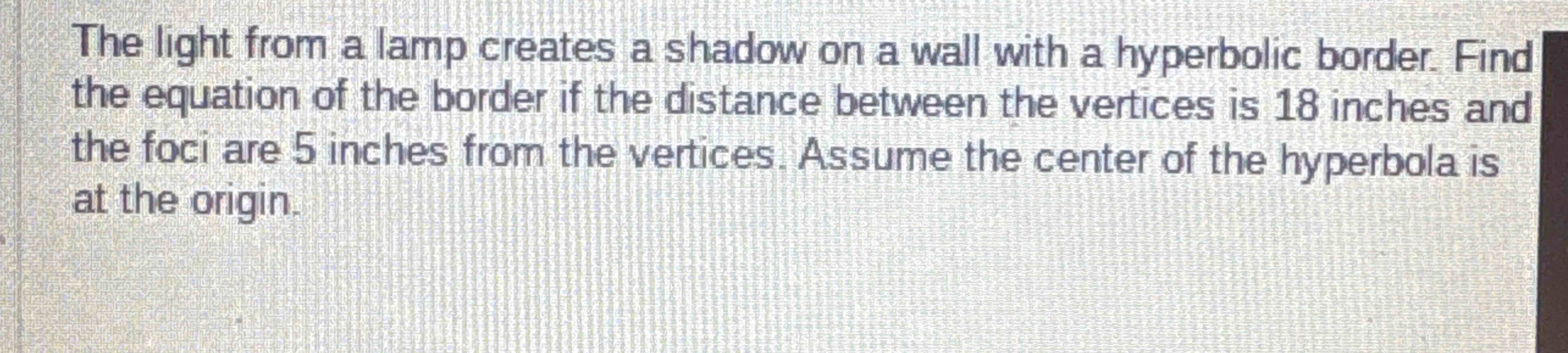 Solved The light from a lamp creates a shadow on a wall with | Chegg.com