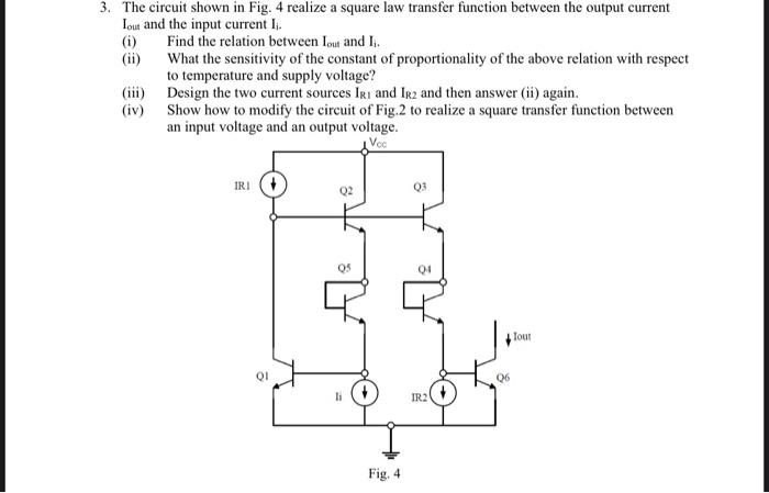 Solved a 3. The circuit shown in Fig. 4 realize a square law | Chegg.com