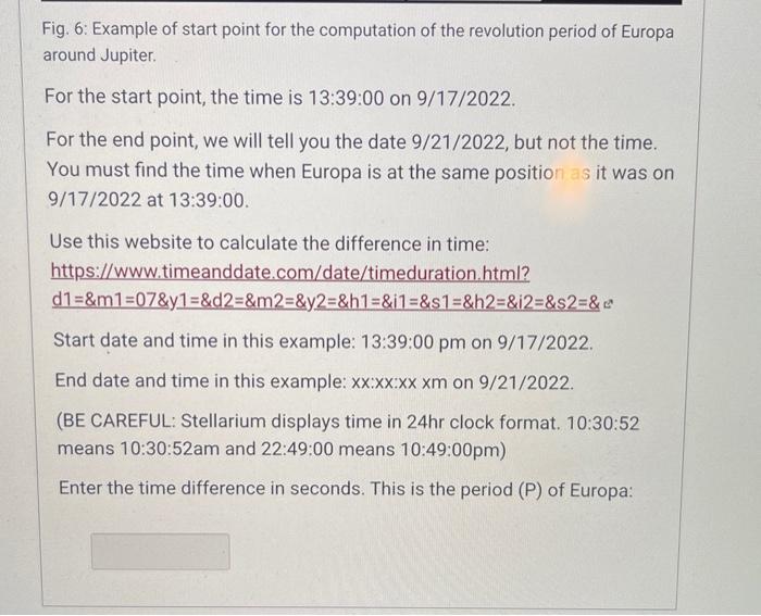 Fig. 6: Example of start point for the computation of the revolution period of Europa around Jupiter.
For the start point, th