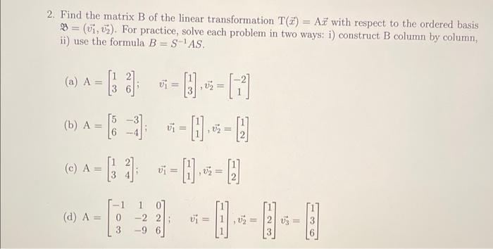 Solved 2. Find The Matrix B Of The Linear Transformation | Chegg.com