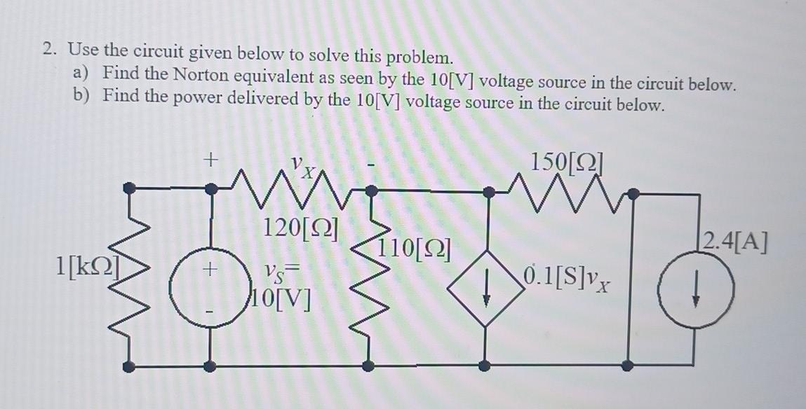 Solved 2. Use the circuit given below to solve this problem. | Chegg.com