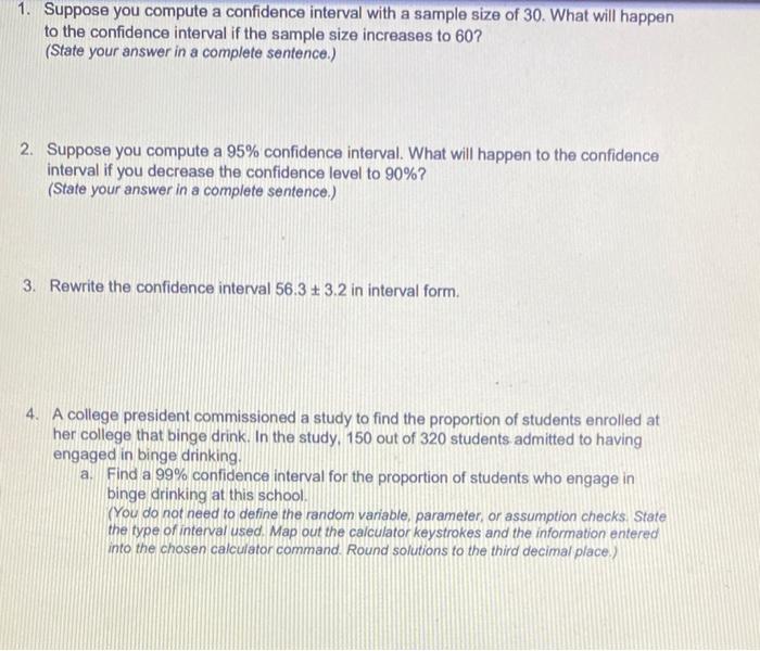 Solved 1. Suppose you compute a confidence interval with a | Chegg.com