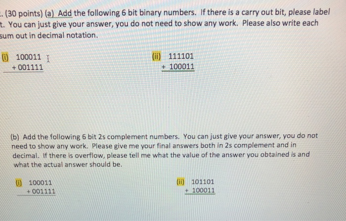 Solved .. (30 points) (a) Add the following 6 bit binary | Chegg.com