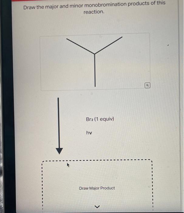 Solved Draw three possible monohalogenation products for