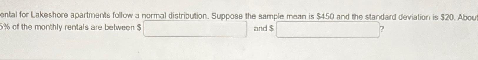 Solved Rental for Lakeshore apartments follow a normal | Chegg.com