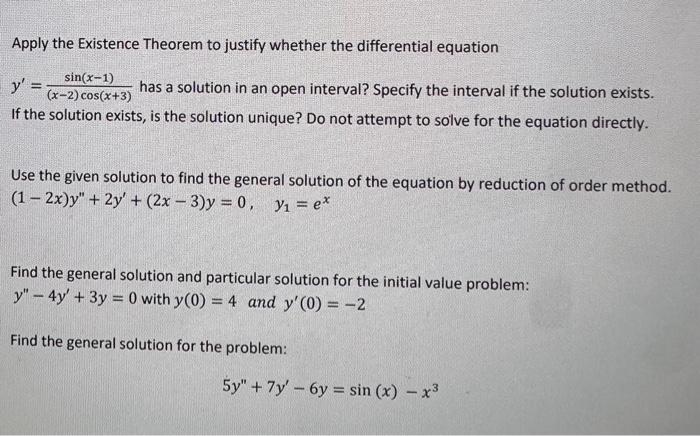 Solved Apply the Existence Theorem to justify whether the | Chegg.com
