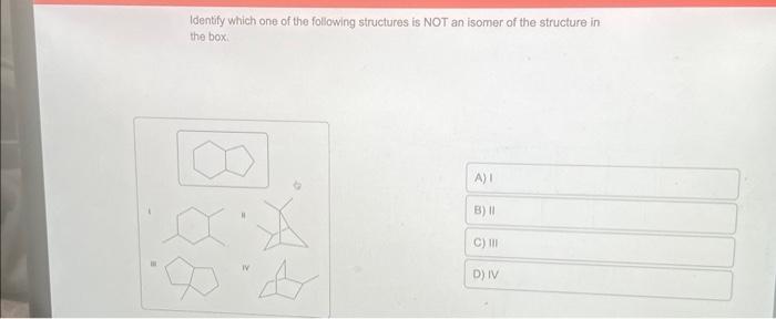 Solved Identify which one of the following structures is NOT | Chegg.com