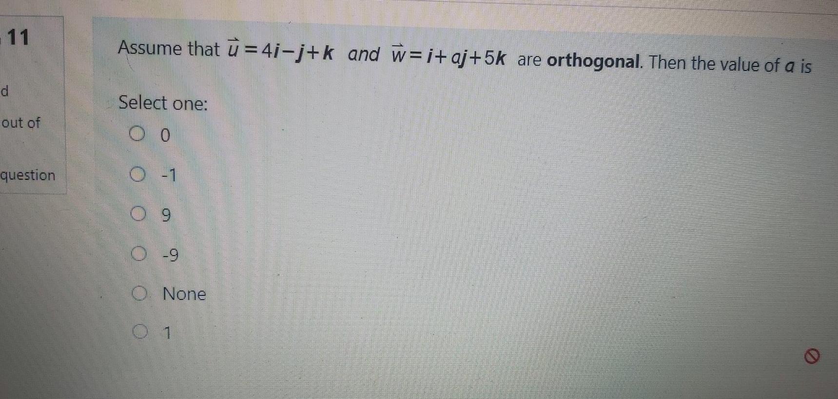 Solved 11 Assume That U 4i J K And W I Aj 5k Are Orthogo Chegg Com